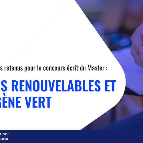 Liste des candidats retenus pour le concours écrit du Master Énergies Renouvelables et Hydrogène Vert