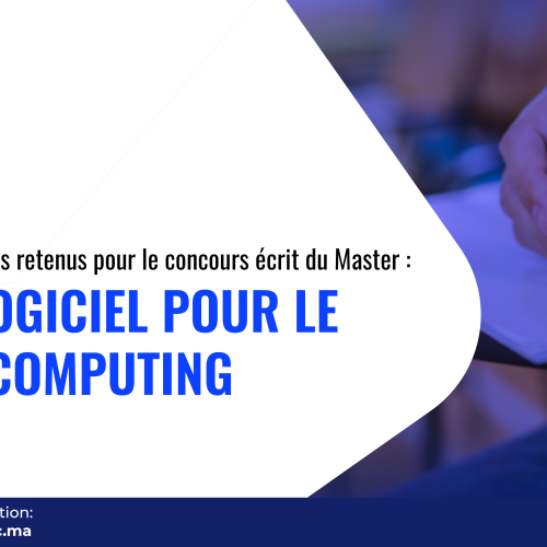 Liste des candidats retenus pour le concours écrit du Master Génie Logiciel pour le Cloud Computing