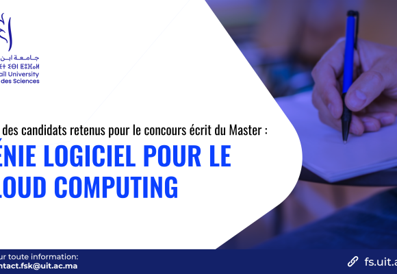 Liste des candidats retenus pour le concours écrit du Master Génie Logiciel pour le Cloud Computing