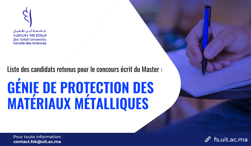 Liste des candidats retenus pour le concours écrit du Master Génie de Protection des Matériaux Métalliques