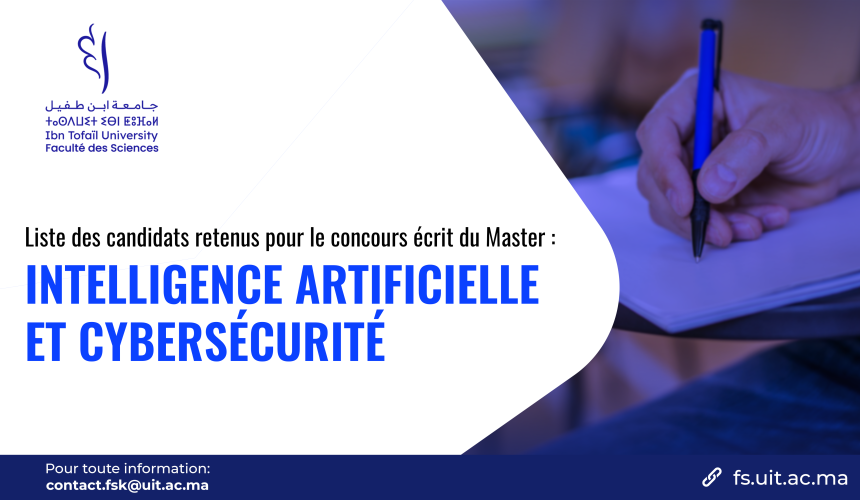 Liste des candidats retenus pour le concours écrit du Master Intelligence Artificielle et Cybersécurité
