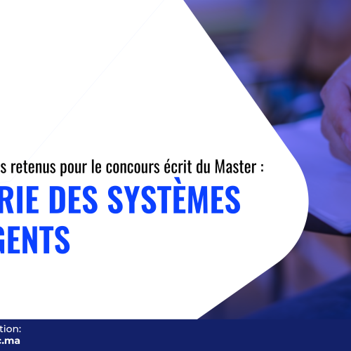 Liste des candidats retenus pour le concours écrit du Master Ingénierie des Systèmes Intelligents