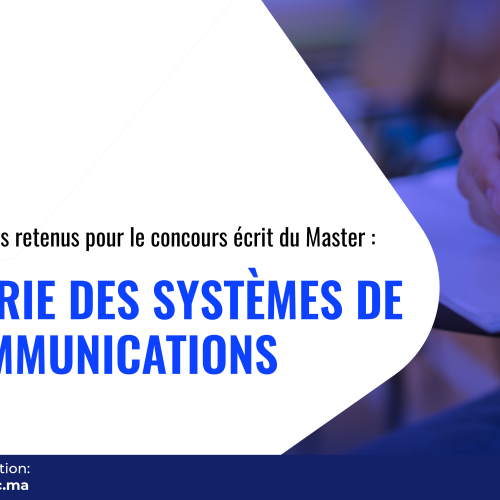 Liste des candidats retenus pour le concours écrit du Master Ingénierie des Systèmes de Télécommunications