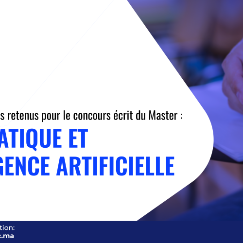 Liste des candidats retenus pour le concours écrit du Master Informatique et Intelligence Artificielle