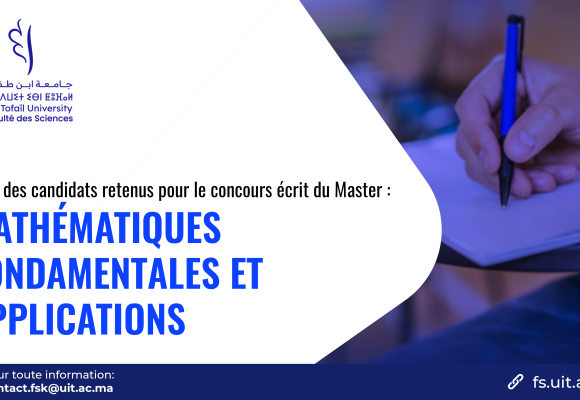 Liste des candidats retenus pour le concours écrit du Master Mathématiques Fondamentales et Applications