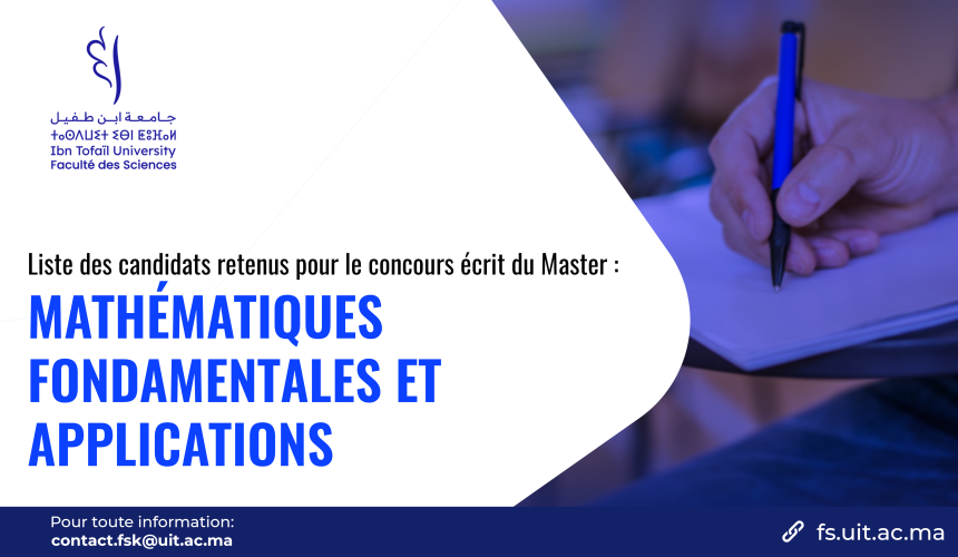 Liste des candidats retenus pour le concours écrit du Master Mathématiques Fondamentales et Applications