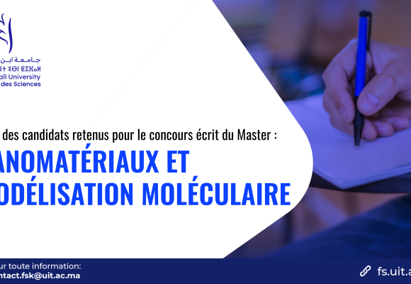 Liste des candidats retenus pour le concours écrit du Master Nanomatériaux et Modélisation Moléculaire