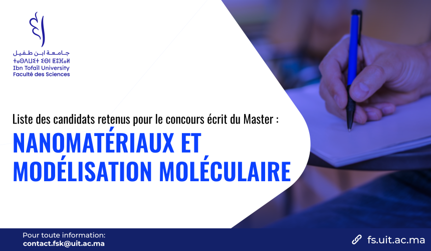 Liste des candidats retenus pour le concours écrit du Master Nanomatériaux et Modélisation Moléculaire