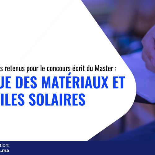 Liste des candidats retenus pour le concours écrit du Master Physique des Matériaux et Photopiles Solaires