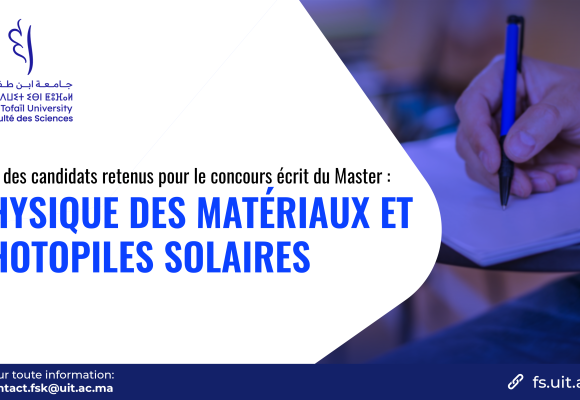 Liste des candidats retenus pour le concours écrit du Master Physique des Matériaux et Photopiles Solaires