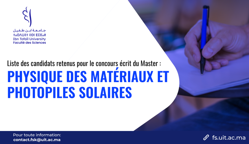 Liste des candidats retenus pour le concours écrit du Master Physique des Matériaux et Photopiles Solaires