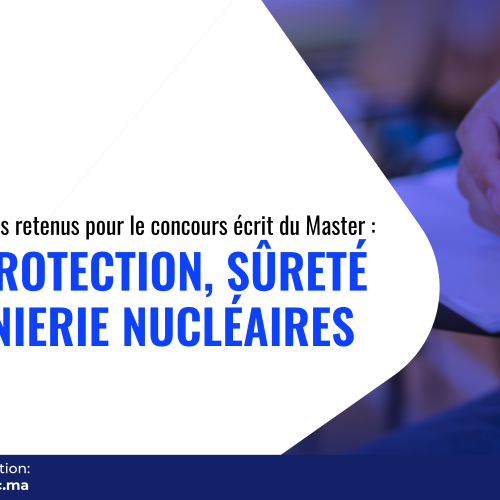 Liste des candidats retenus pour le concours écrit du Master Radioprotection, Sûreté et Ingénierie Nucléaires
