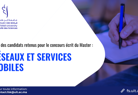 Liste des candidats retenus pour le concours écrit du Master Réseaux et Services Mobiles