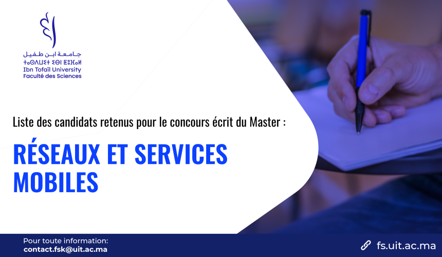Liste des candidats retenus pour le concours écrit du Master Réseaux et Services Mobiles