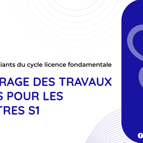 Avis aux étudiants du cycle licence fondamentale – Démarrage des travaux dirigés pour les semestres S1