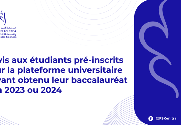 Avis aux étudiants pré-inscrits sur la plateforme universitaire ayant obtenu leur baccalauréat en 2023 ou 2024