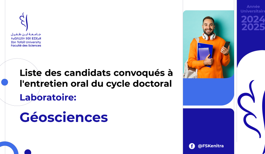 Liste des candidats convoqués à l’entretien oral du cycle doctoral – Laboratoire Géosciences