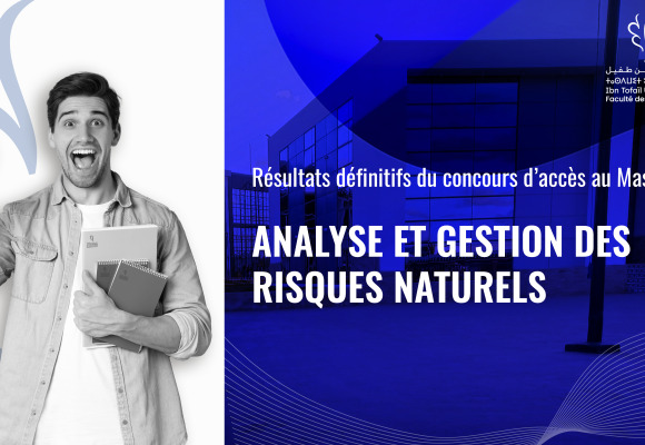 Résultats définitifs du concours d’accès au Master Analyse et Gestion des Risques Naturels