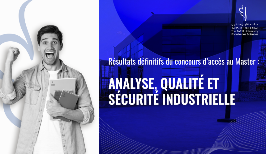 Résultats définitifs du concours d’accès au Master Analyse, Qualité et Sécurité Industrielle