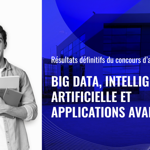 Résultats définitifs du concours d’accès au Master Big Data, Intelligence Artificielle et Applications Avancées