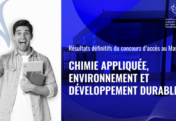 Résultats définitifs du concours d’accès au Master Chimie Appliquée, Environnement et Développement Durable