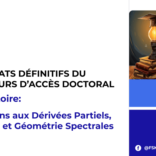 Résultats définitifs du concours d’accès doctoral – Laboratoire Equations aux dérivées partielles, Algèbre et Géométrie spectrales