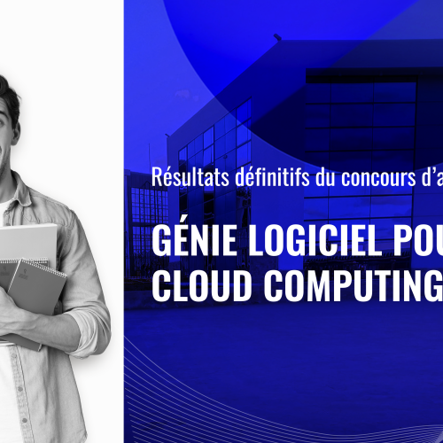 Résultats définitifs du concours d’accès au Master Génie Logiciel pour le Cloud Computing
