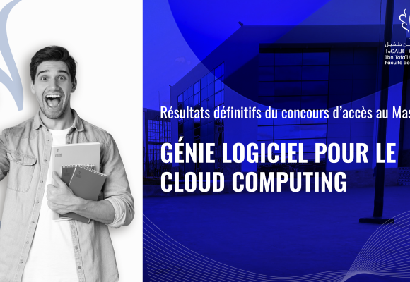 Résultats définitifs du concours d’accès au Master Génie Logiciel pour le Cloud Computing