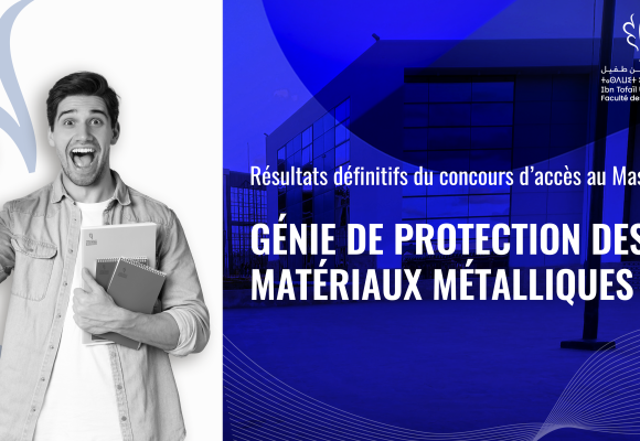 Résultats définitifs du concours d’accès au Master Génie de Protection des Matériaux Métalliques