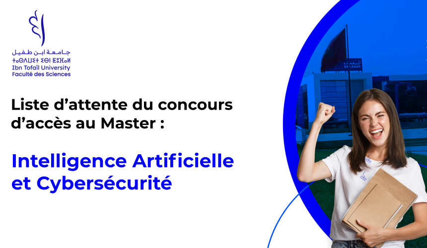 Liste d’attente du Master Intelligence Artificielle et Cybersécurité