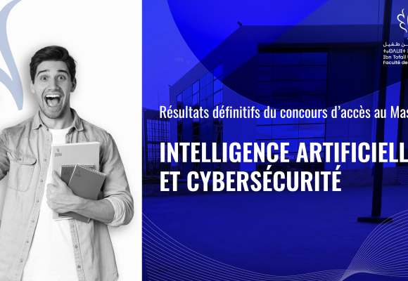 Résultats définitifs du concours d’accès au Master Intelligence Artificielle et Cybersécurité