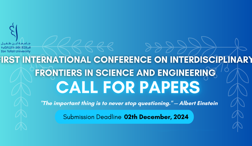 First International Conference on Interdisciplinary Frontiers in Science and Engineering