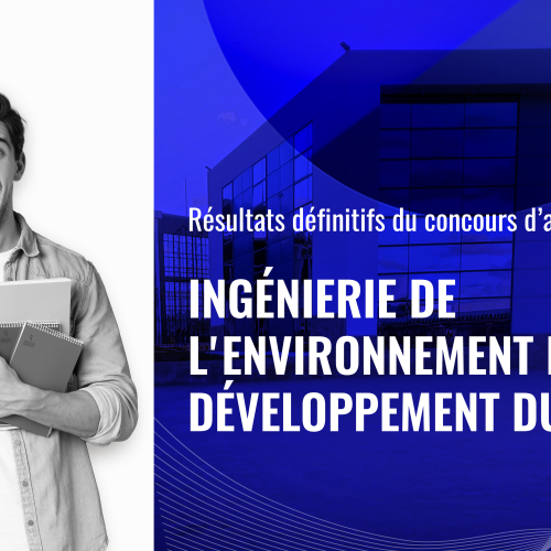 Résultats définitifs du concours d’accès au Master Ingénierie de l’Environnement et Développement Durable