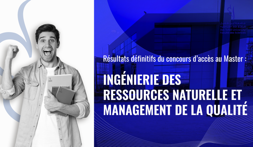 Résultats définitifs du concours d’accès au Master Ingénierie des Ressources Naturelle et Management de la Qualité