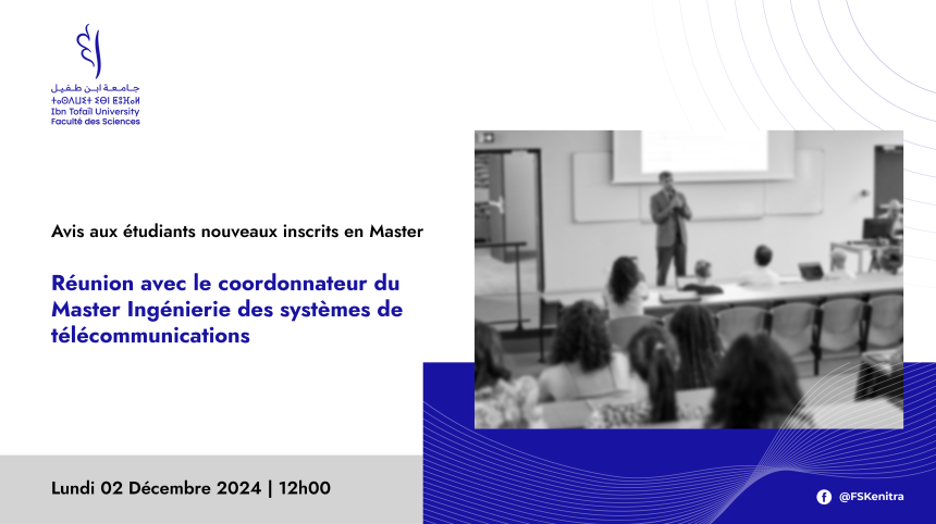 Avis aux étudiants nouveaux inscrits en Master Ingénierie des systèmes de télécommunications Avis aux étudiants nouveaux inscrits en Master Ingénierie des systèmes de télécommunications