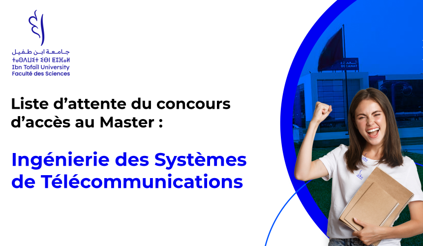 Liste d’attente du Master Ingénierie des Systèmes de Télécommunications