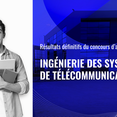 Résultats définitifs du concours d’accès au Master Ingénierie des Systèmes de Télécommunications