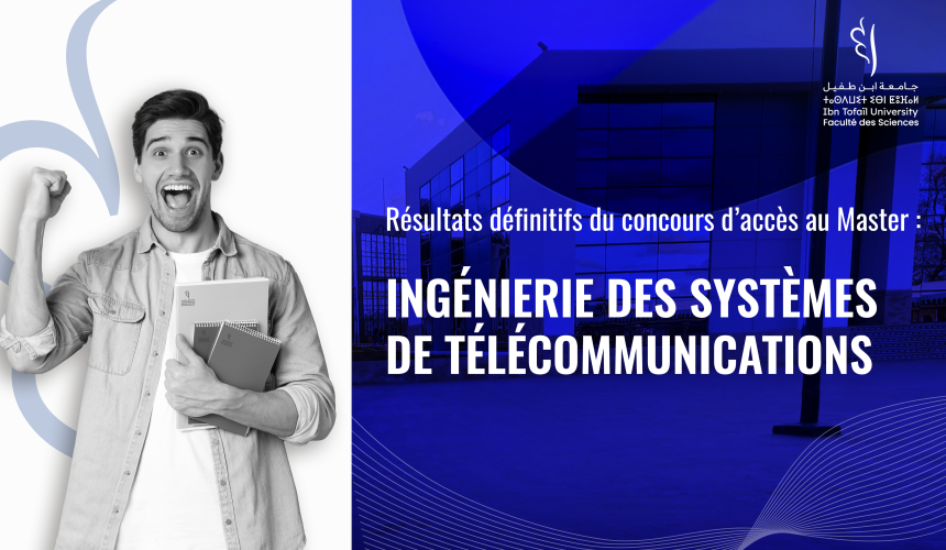 Résultats définitifs du concours d’accès au Master Ingénierie des Systèmes de Télécommunications