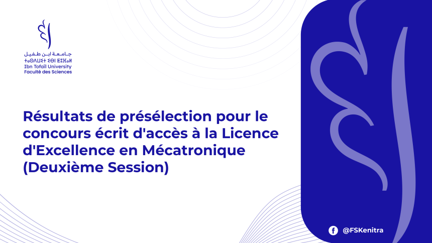 Résultats de présélection pour le concours écrit d’accès à la Licence d’Excellence en Mécatronique (Deuxième Session)