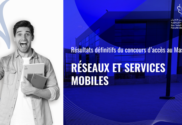 Résultats définitifs du concours d’accès au Master Réseaux et services mobiles