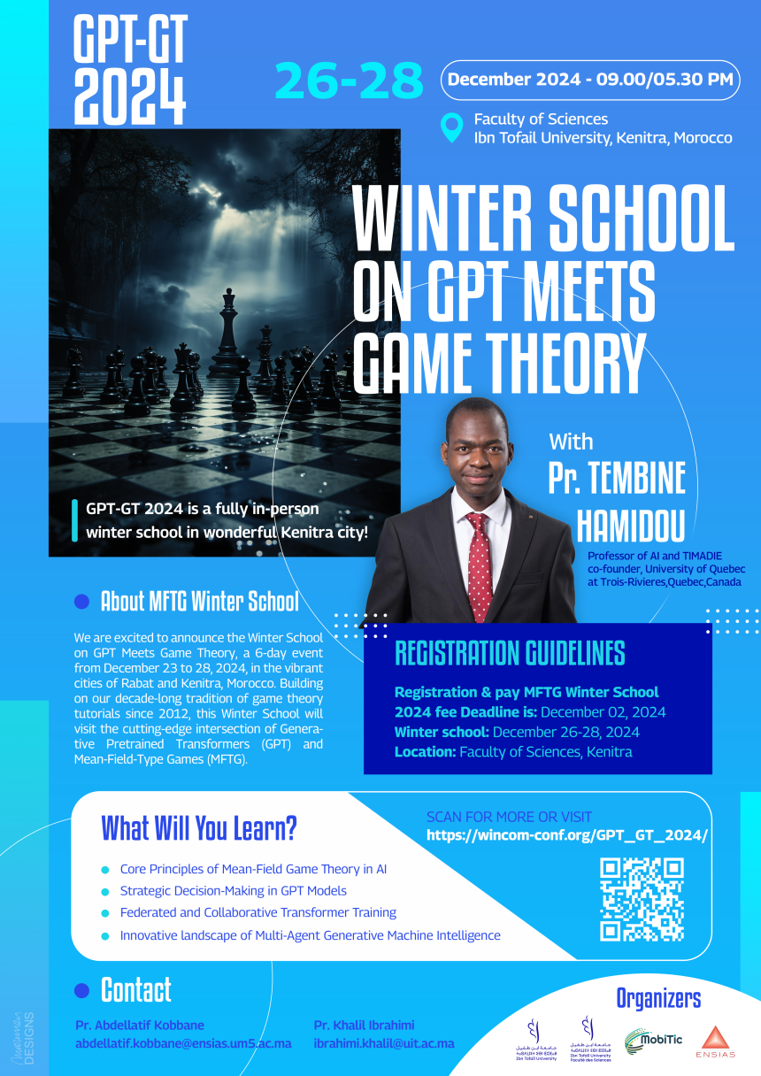 Ecole d’hiver « Winter School on Generative Machine GPT Meets Game at FSK and ENSIAS, from 23 to 28 décembre 2024 Ecole d’hiver « Winter School on Generative Machine GPT Meets Game at FSK and ENSIAS, from 23 to 28 décembre 2024