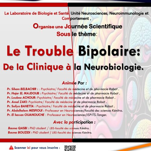 Journée Scientifique Sous le Thème :  Le Trouble Bipolaire de la Clinique à la Neurobiologie