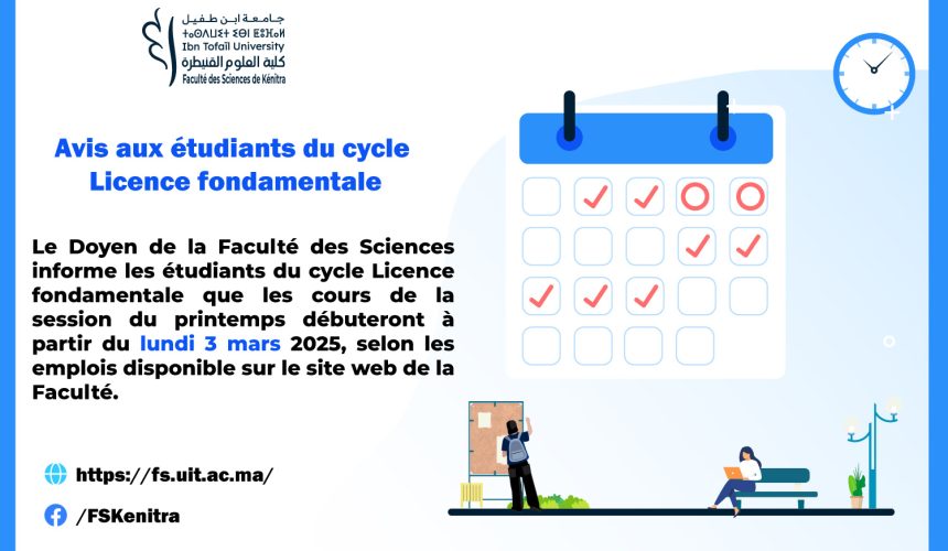 Avis aux étudiants du cycle Licence fondamentale : Les emplois des semestres S2, S4 et S6 session du printemps 2025