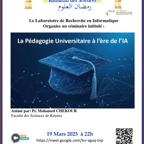 Ramadan des Sciences  4ème édition –  La Pédagogie Universitaire à l’ère de l’IA