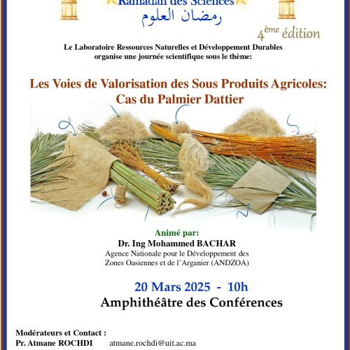 Ramadan des Sciences 4ème édition – Les Voies de Valorisation des Sous Produits Agricoles : Cas du Palmier Dattier