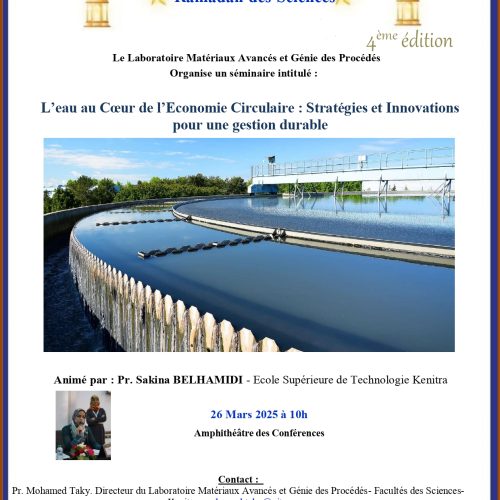 Ramadan des Sciences 4ème édition – L’eau au Cœur de l’Economie Circulaire : Stratégies et Innovations pour une gestion durable