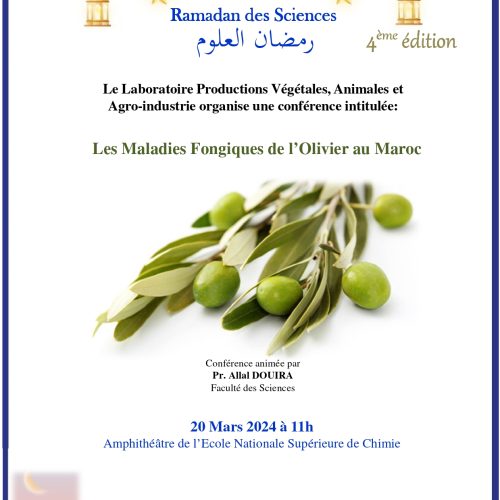 Ramadan des Sciences  4ème édition – Les Maladies Fongiques de l’Olivier au Maroc