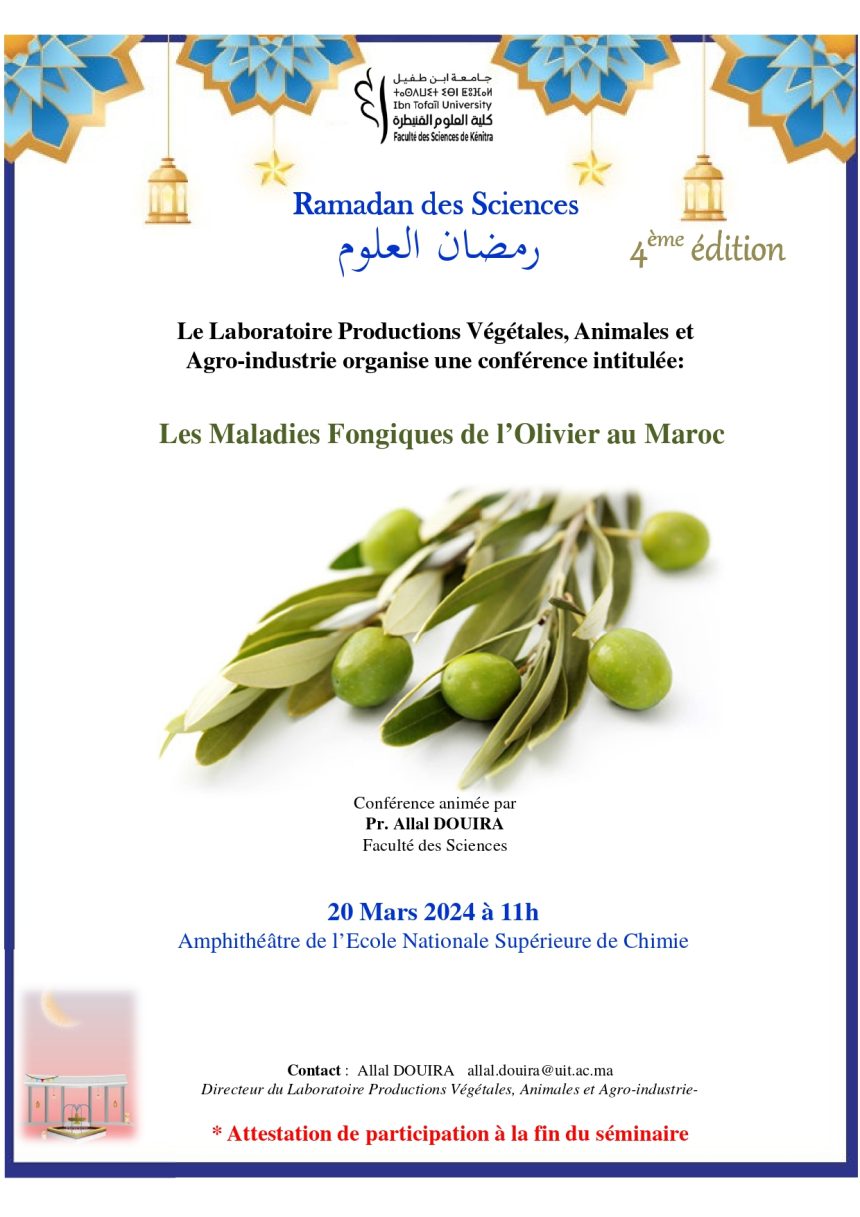 Ramadan des Sciences  4ème édition – Les Maladies Fongiques de l’Olivier au Maroc
