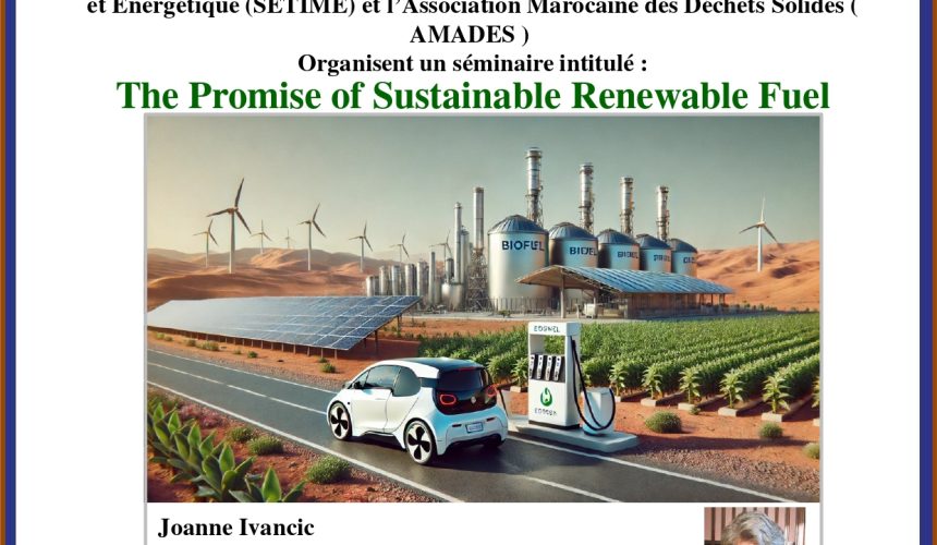 Ramadan des Sciences 4ème édition – The Promise of Sustainable Renewable Fuel Ramadan des Sciences 4ème édition – The Promise of Sustainable Renewable Fuel