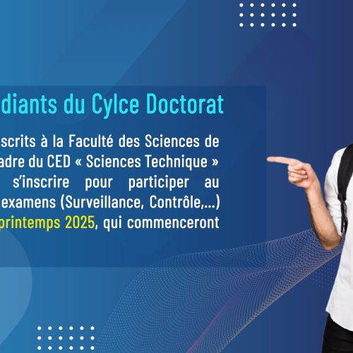 Les doctorants inscrits à la Faculté des Sciences de Kenitra , Inscription aux surveillances des examens (Printemps RAT 2024/2025)